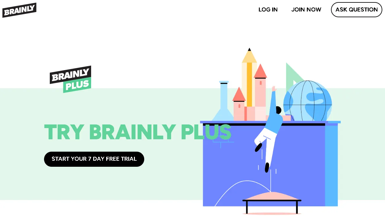 Brainly Plus trial page screenshot showing “Try Brainly Plus” and a button to “Start your 7 day free trial,” with illustrated classroom graphics.
