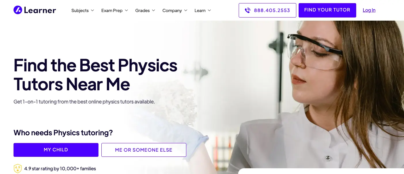 Learner tutoring website homepage showing "Find the Best Physics Tutors Near Me" banner with a student wearing safety goggles during a science activity.